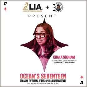 LIA + Transatlantic Present Ocean’s 17 Finale Featuring Chaka Sobhani, Incoming President & CCO International at DDB Worldwide